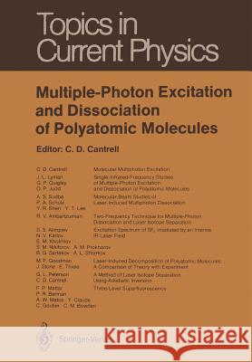 Multiple-Photon Excitation and Dissociation of Polyatomic Molecules Cyrus D. Cantrell 9783642822940 Springer - książka
