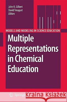 Multiple Representations in Chemical Education John K. Gilbert David Treagust 9781402088711 Springer - książka