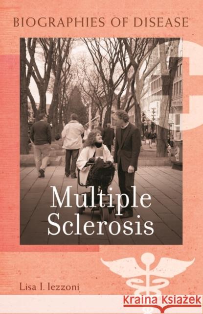 Multiple Sclerosis Lisa I. Iezzoni 9780313365645 Greenwood Publishing Group - książka