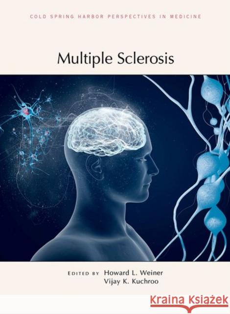 Multiple Sclerosis Howard L. Weiner Vijay K. Kuchoo 9781621820765 Cold Spring Harbor Laboratory Press - książka