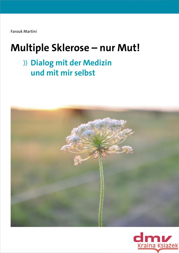 Multiple Sklerose - nur Mut! Farouk, Martini 9783936525915 DMV Deutscher Medizin Verlag - książka