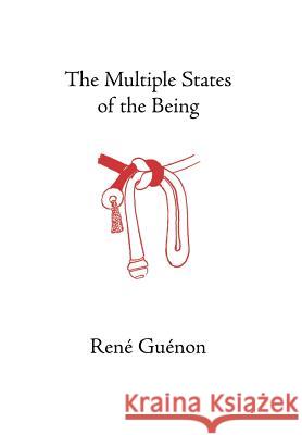 Multiple States of the Being Rene Guenon, Henry Fohr 9780900588600 Sophia Perennis et Universalis - książka