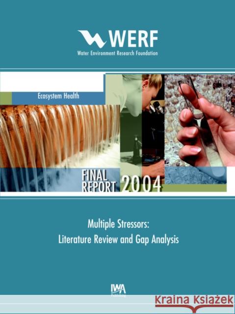 Multiple Stressors: Literature Review and Gap Analysis S. M. Swanson 9781843397199 IWA Publishing - książka