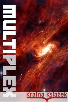Multiplex: The Collected Stories of Van Allen Plexico (2nd Edition) Van Allen Plexico 9781547202621 Createspace Independent Publishing Platform - książka