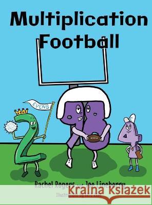 Multiplication Football Rachel Roger Joe Lineberry Arte Rave 9781943419098 Prospective Press Academics - książka