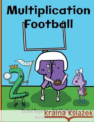 Multiplication Football Rachel Roger Joe Lineberry Arte Rave 9781943419104 Prospective Press Academics - książka