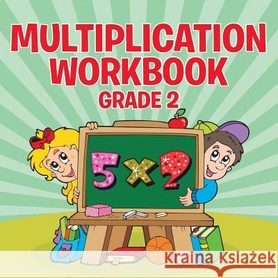 Multiplication Workbook Grade 2 Speedy Publishing LLC 9781681855646 Baby Professor - książka