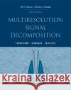 Multiresolution Signal Decomposition: Transforms, Subbands, and Wavelets Akansu, Ali N. 9780120471416 Academic Press