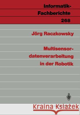 Multisensordatenverarbeitung in der Robotik Jörg Raczkowsky 9783540537458 Springer-Verlag Berlin and Heidelberg GmbH &  - książka