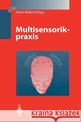 Multisensorikpraxis Horst Ahlers 9783642643651 Springer - książka