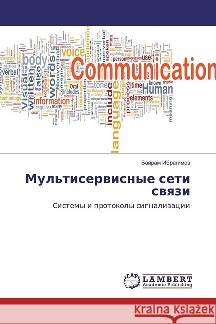 Mul'tiservisnye seti svyazi : Cistemy i protokoly signalizacii Ibragimov, Bajram 9783659922046 LAP Lambert Academic Publishing - książka