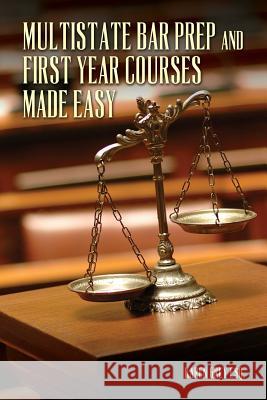 Multistate Bar Prep And First Year Courses Made Easy Grey Esq, Karen 9781508764656 Createspace - książka