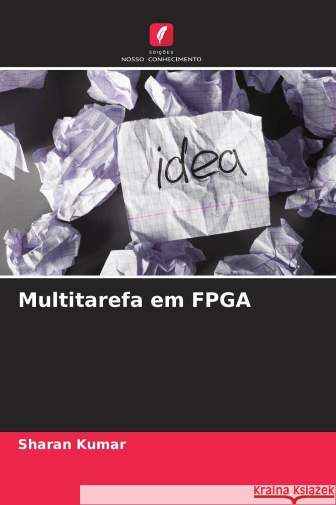 Multitarefa em FPGA Sharan Kumar 9786207003433 Edicoes Nosso Conhecimento - książka