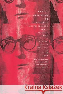 Multitudinous Heart: Selected Poems Carlos Drummon Richard Zenith 9780374535490 Farrar Straus Giroux - książka