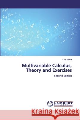 Multivariable Calculus, Theory and Exercises Lu Vieira 9786200484697 LAP Lambert Academic Publishing - książka