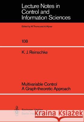 Multivariable Control a Graph-Theoretic Approach Reinschke, Kurt J. 9783540188995 Springer - książka