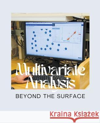 Multivariate Analysis Beyond the Surface A Scholtens   9798215549544 Sas155 - książka