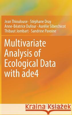 Multivariate Analysis of Ecological Data with Ade4 Thioulouse, Jean 9781493988488 Springer - książka