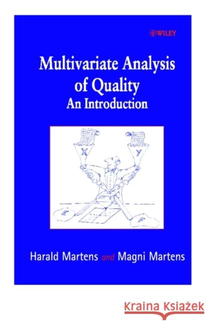 Multivariate Analysis of Quality: An Introduction Martens, Harald 9780471974284 John Wiley & Sons - książka