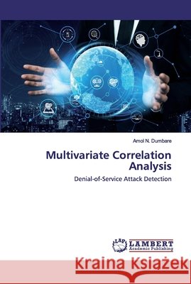 Multivariate Correlation Analysis Amol N Dumbare 9786202526678 LAP Lambert Academic Publishing - książka
