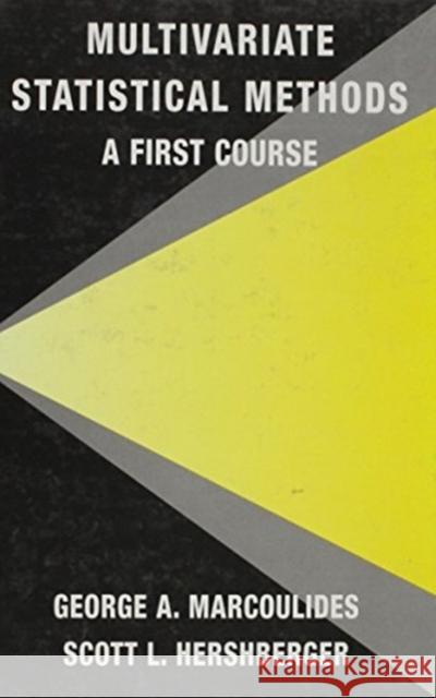 Multivariate Statistical Methods: A First Course Marcoulides, George A. 9780805825718 Lawrence Erlbaum Associates - książka