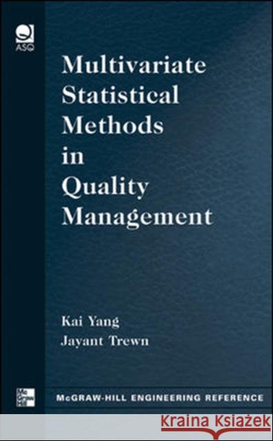 Multivariate Statistical Methods in Quality Management Kai Yang Jayant Trewn 9780071432085 McGraw-Hill Professional Publishing - książka