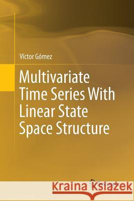 Multivariate Time Series with Linear State Space Structure Gómez, Víctor 9783319803852 Springer - książka