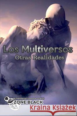 Multiversos Otras Realidades Leonardo Gudino 9781077715820 Independently Published - książka