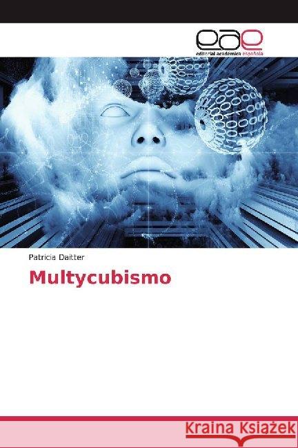 Multycubismo Daitter, Patricia 9786139441280 Editorial Académica Española - książka