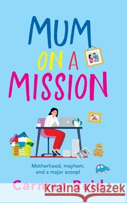 Mum on a Mission Carmen Reid 9781837517206 Boldwood Books Ltd - książka