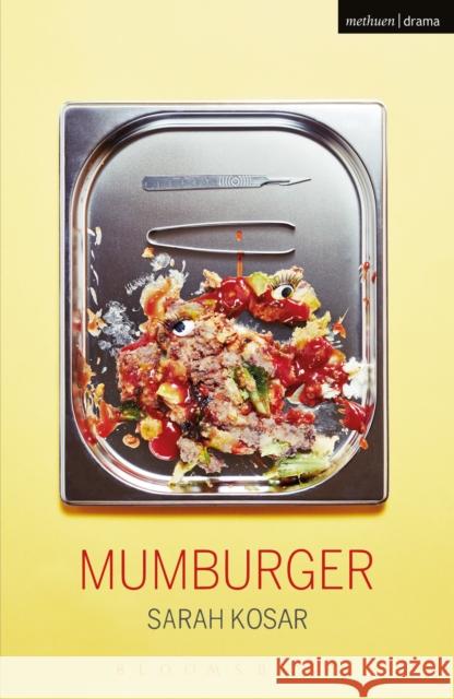 Mumburger Sarah Kosar 9781350017450 Methuen Publishing - książka