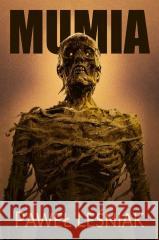 Mumia Paweł Leśniak 9788395939952 Wydawnictwo Nocą - książka