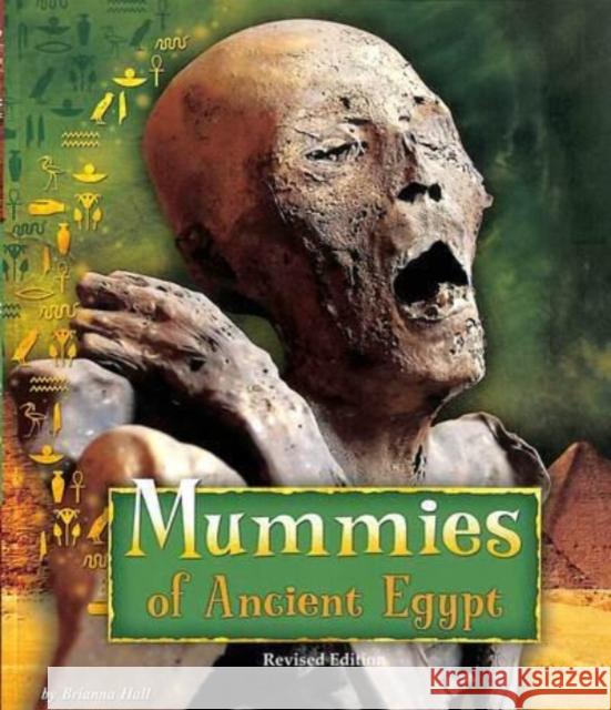 Mummies of Ancient Egypt Brianna Hall 9781398249370 Capstone Global Library Ltd - książka
