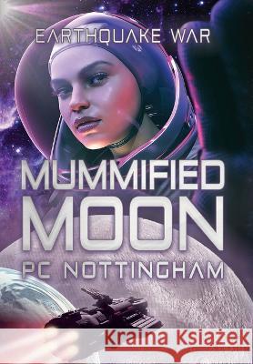 Mummified Moon Pc Nottingham   9798823201407 4 Horsemen Publications, Inc. - książka