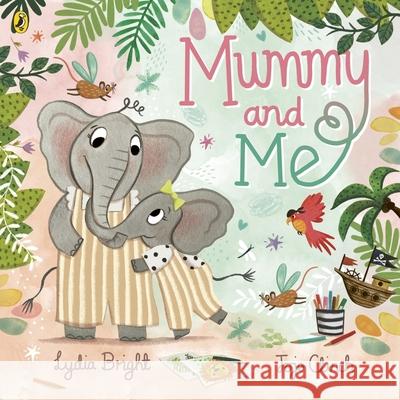 Mummy and Me Lydia Bright 9780241605837 Penguin Random House Children's UK - książka