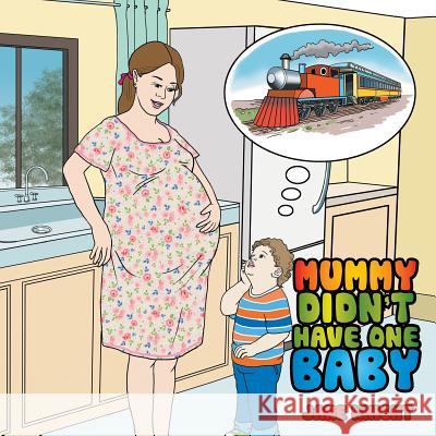 Mummy Didn't Have One Baby Jane Knight 9781499032833 Xlibris Corporation - książka