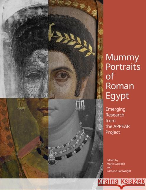 Mummy Portraits of Roman Egypt - Emerging Research  from the APPEAR Project Caroline Cartwright 9781606066546 J. Paul Getty Museum - książka