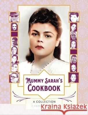 Mummy Sarah's Cookbook: A Collection of Family Recipes Goldie Newell 9781922527752 Green Hill Publishing - książka