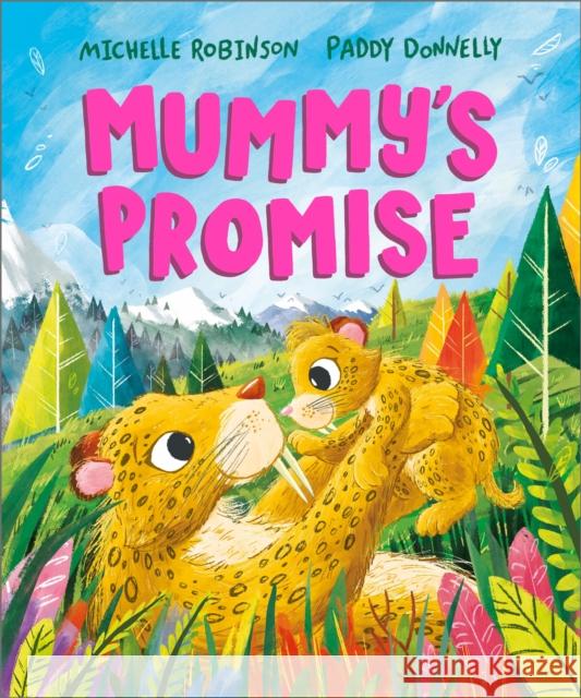 Mummy's Promise: the perfect gift for Mother's Day Michelle Robinson 9781839132940 Andersen Press Ltd - książka