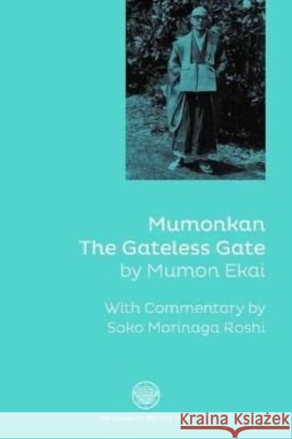 Mumonkan: The Gateless Gate Soko Morinaga Roshi 9780901032669 The Buddhist Society - książka