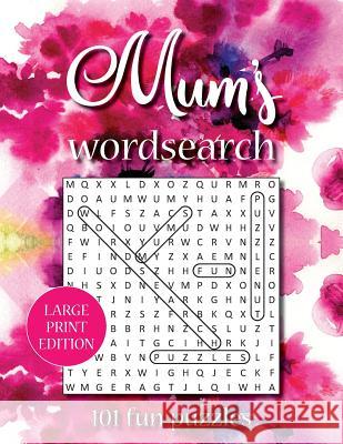 Mum's wordsearch (LARGE PRINT EDITION): 101 fun puzzles V, Minna 9781093345803 Independently Published - książka