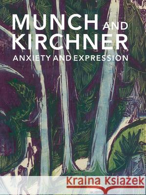 Munch and Kirchner: Anxiety and Expression Freyda Spira 9780300275858 Yale University Press - książka