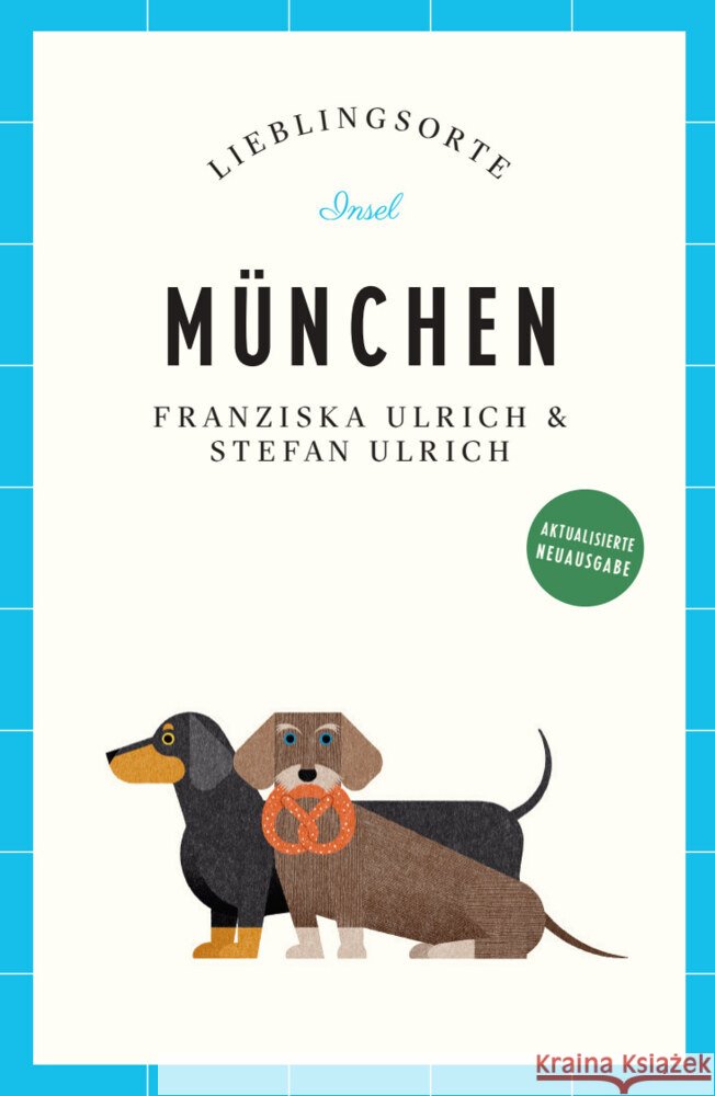 München Reiseführer LIEBLINGSORTE Ulrich, Stefan, Ulrich, Franziska 9783458684275 Insel Verlag - książka
