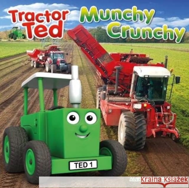 Munchy Crunchy: Tractor Ted Alexandra Heard 9781999791629 Tractorland Ltd - książka
