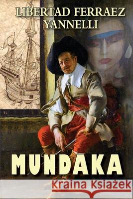 Mundaka: Novela Libertad Ferrae 9781795062893 Independently Published - książka