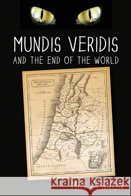 Mundis Veridis and the End of the World MIM Lennon 9781921589492 Initiate Media Pty Ltd - książka