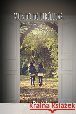 Mundo de Libélulas González Román, Joaquín 9781519316851 Createspace - książka