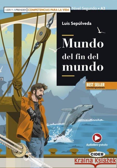 Mundo del fin del mundo : Spanische Lektüre. Niveau A2. Audio-Buch + App Sepúlveda, Luis 9783125003095 Cideb Editrice - książka