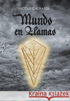 Mundo en llamas Galhardi, Nicole 9781463399337 Palibrio - książka