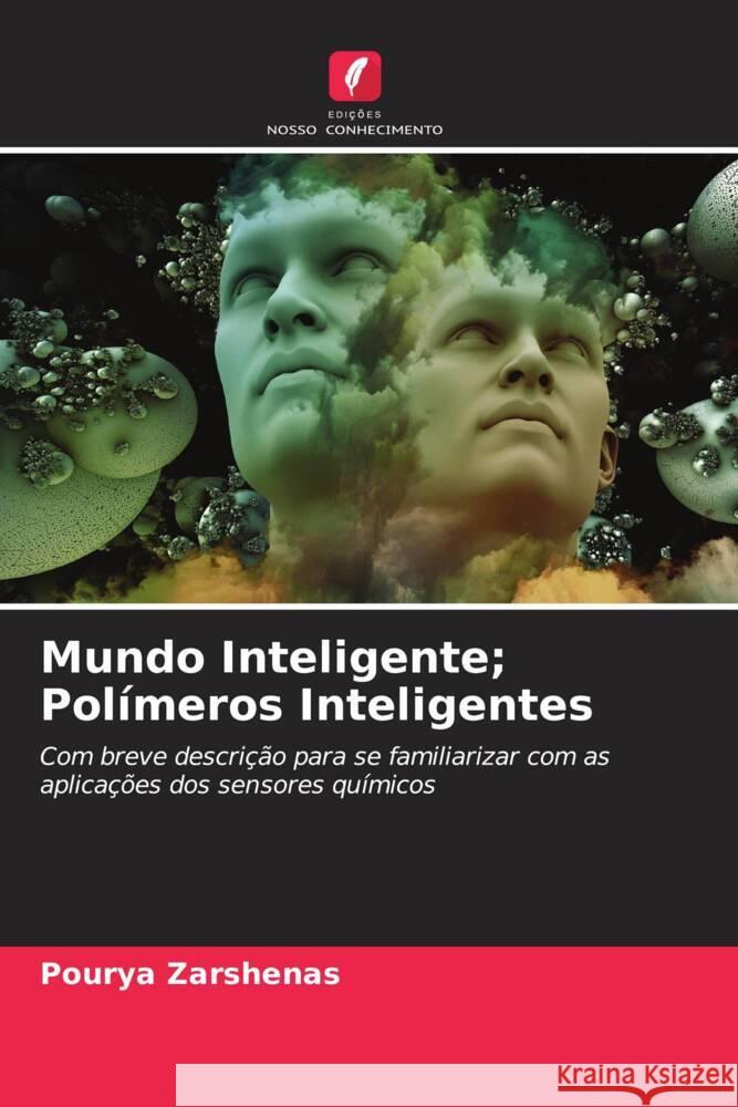 Mundo Inteligente; Polímeros Inteligentes Zarshenas, Pourya 9786204588421 Edições Nosso Conhecimento - książka